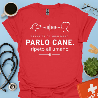 Parlo Cane Ripeto all'Umano – Maglietta Addestratrice Veterinaria Divertente