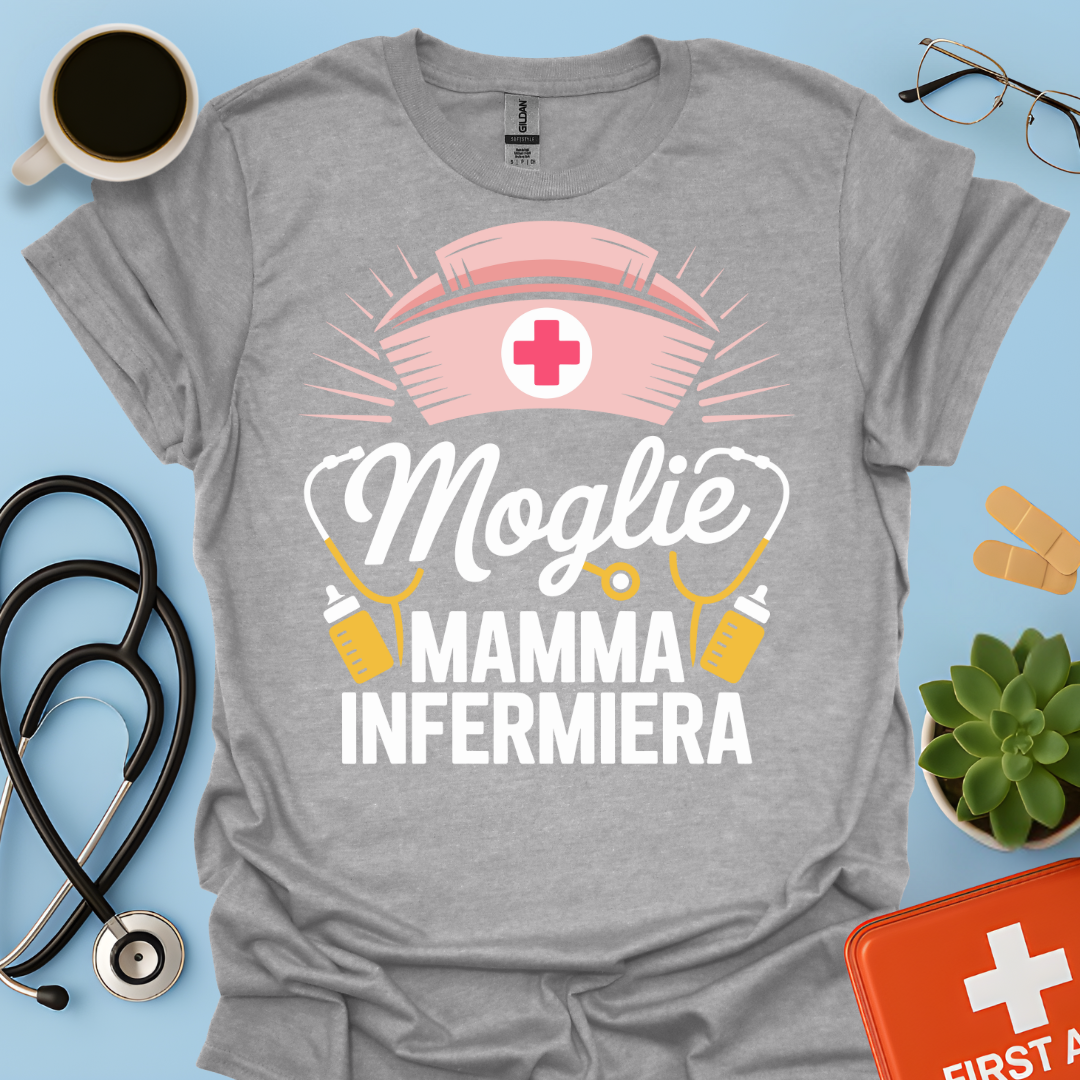 Moglie Mamma Infermiera - Infermiera Maglietta