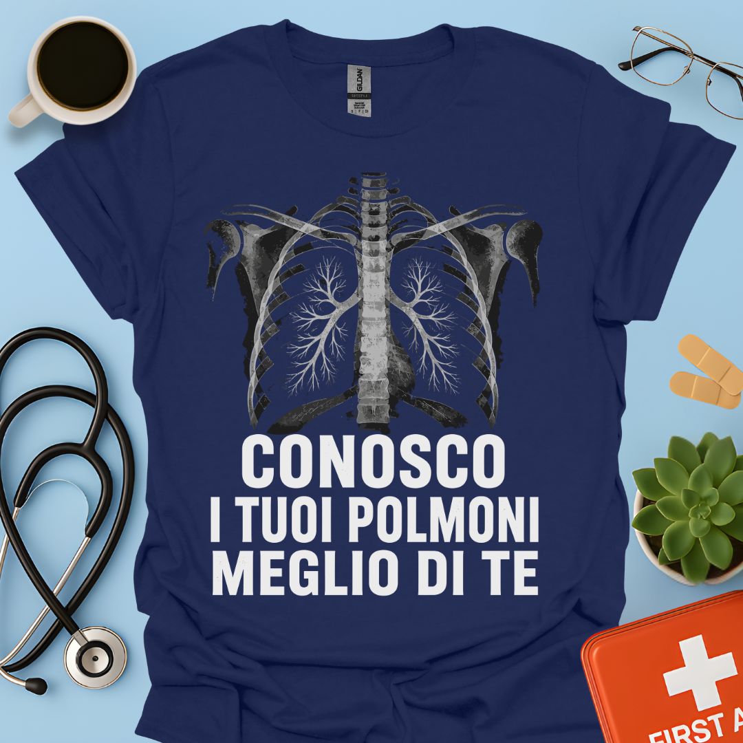 Maglietta Pneumologo – Conosco I Tuoi Polmoni Meglio Di Te