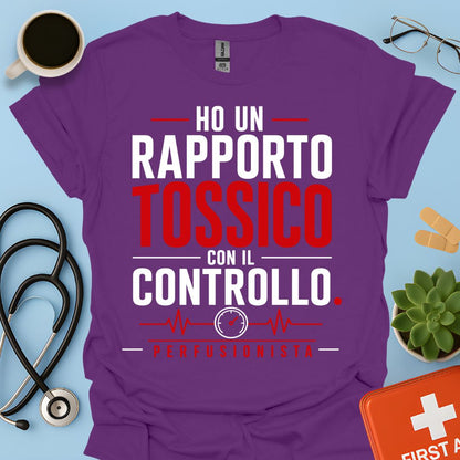 Perfusionista – Maglietta "Rapporto Tossico con il Controllo"