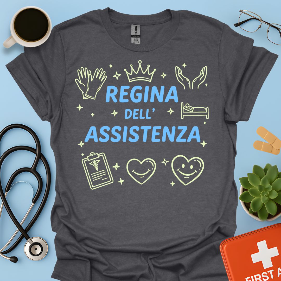 Regina dell'Assistenza - Maglietta per OSS, OSA e Infermiere di Cure Primarie