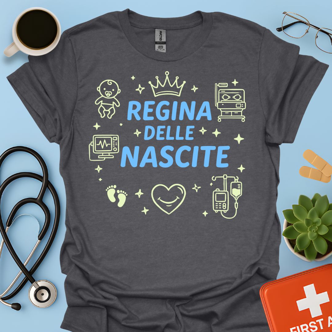 Regina delle Nascite - Maglietta Ostetrica e Neonatologia