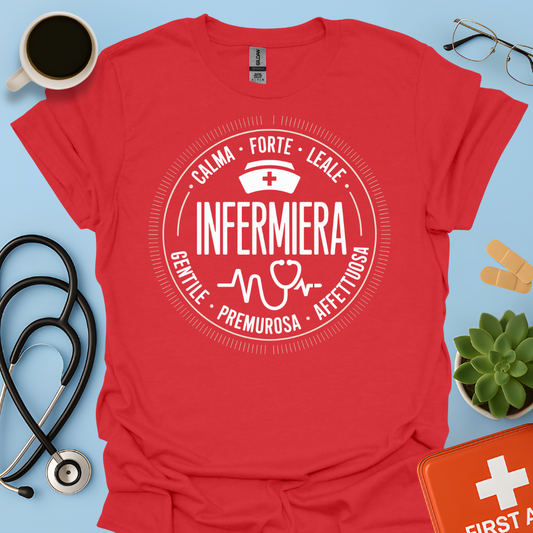 Infermiera Calma Forte Leale Maglietta