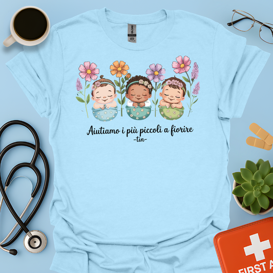 Aiutiamo i più piccoli a fiorire — Infermiera Terapia Intensiva Neonatale Maglietta