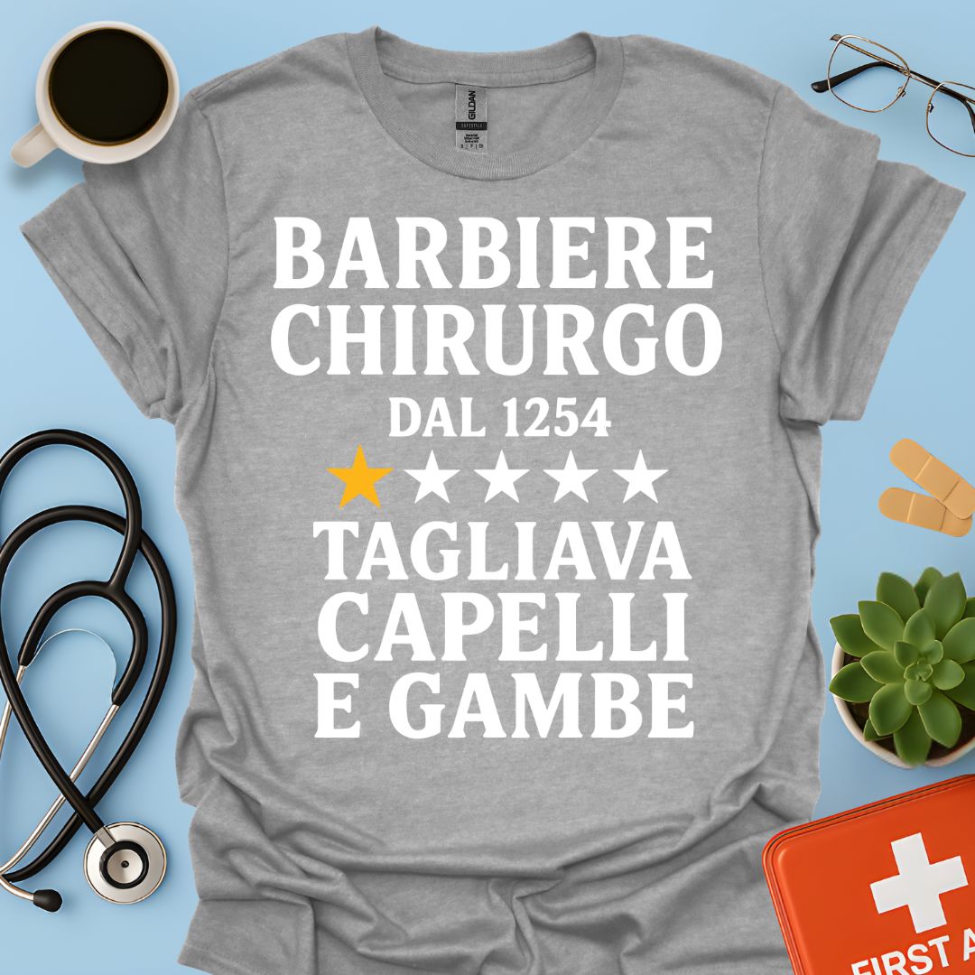 Barbiere Chirurgo Dal 1254 Maglietta