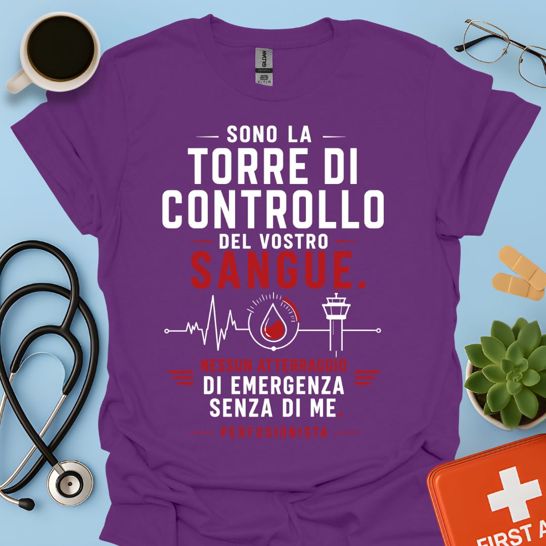 Perfusionista – Maglietta "Torre di Controllo del Vostro Sangue"