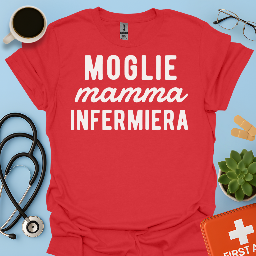 Moglie Mamma Infermiera - Infermiera Maglietta
