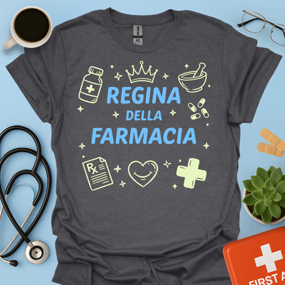 Regina della Farmacia - Maglietta Farmacista e Tecnica Farmaceutica