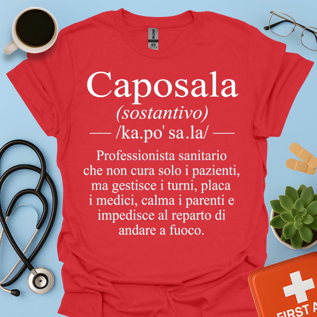 Maglietta Caposala – Gestisce Turni Placa Medici Calma Parenti – Regalo Infermiere