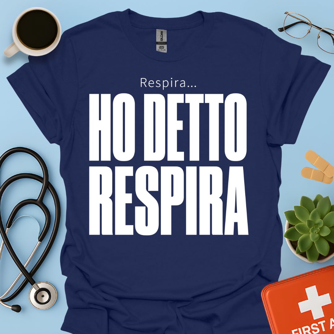 Maglietta Pneumologo – Respira… Ho Detto Respira