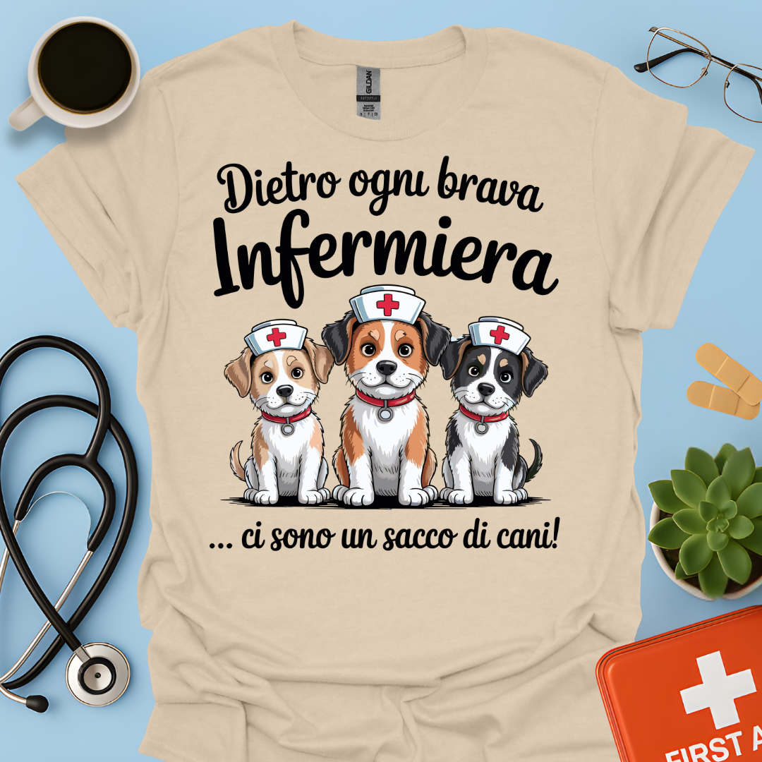 Dietro ogni brava infermiera .. ci sono un sacco di cani — Infermiera Maglietta