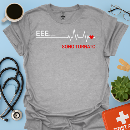 EEE ... Sono Tornato - Studente Medicina / Dottore Maglietta
