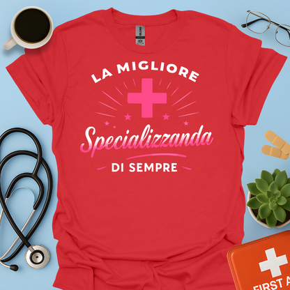 La Migliore Specializzanda Di Sempre - Specializzando Medico Donna Maglietta