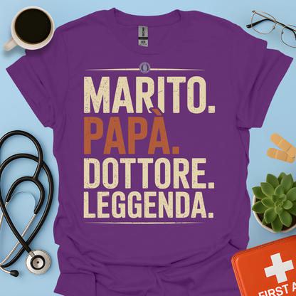 Marito Papa Dottore Leggenda Maglietta