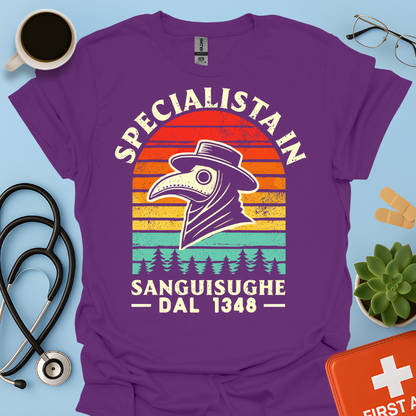 Specialista in Sanguisughe Dal 1348 - Dottore di Medicina Medievale Maglietta