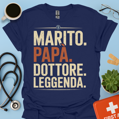 Marito Papa Dottore Leggenda Maglietta