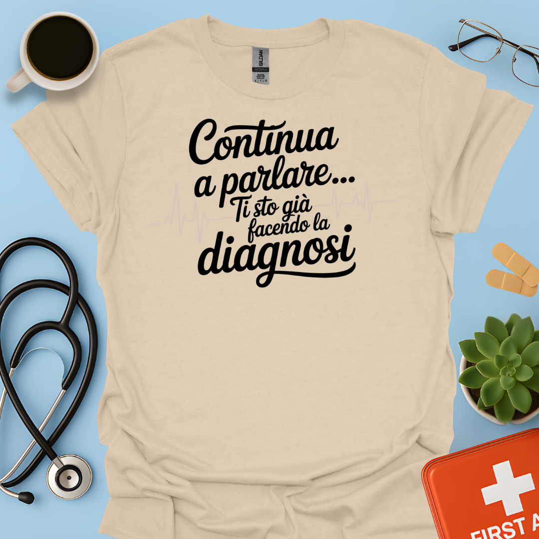 Continua a Parlare… Ti Sto Già Facendo La Diagnosi - Dottoressa Maglietta