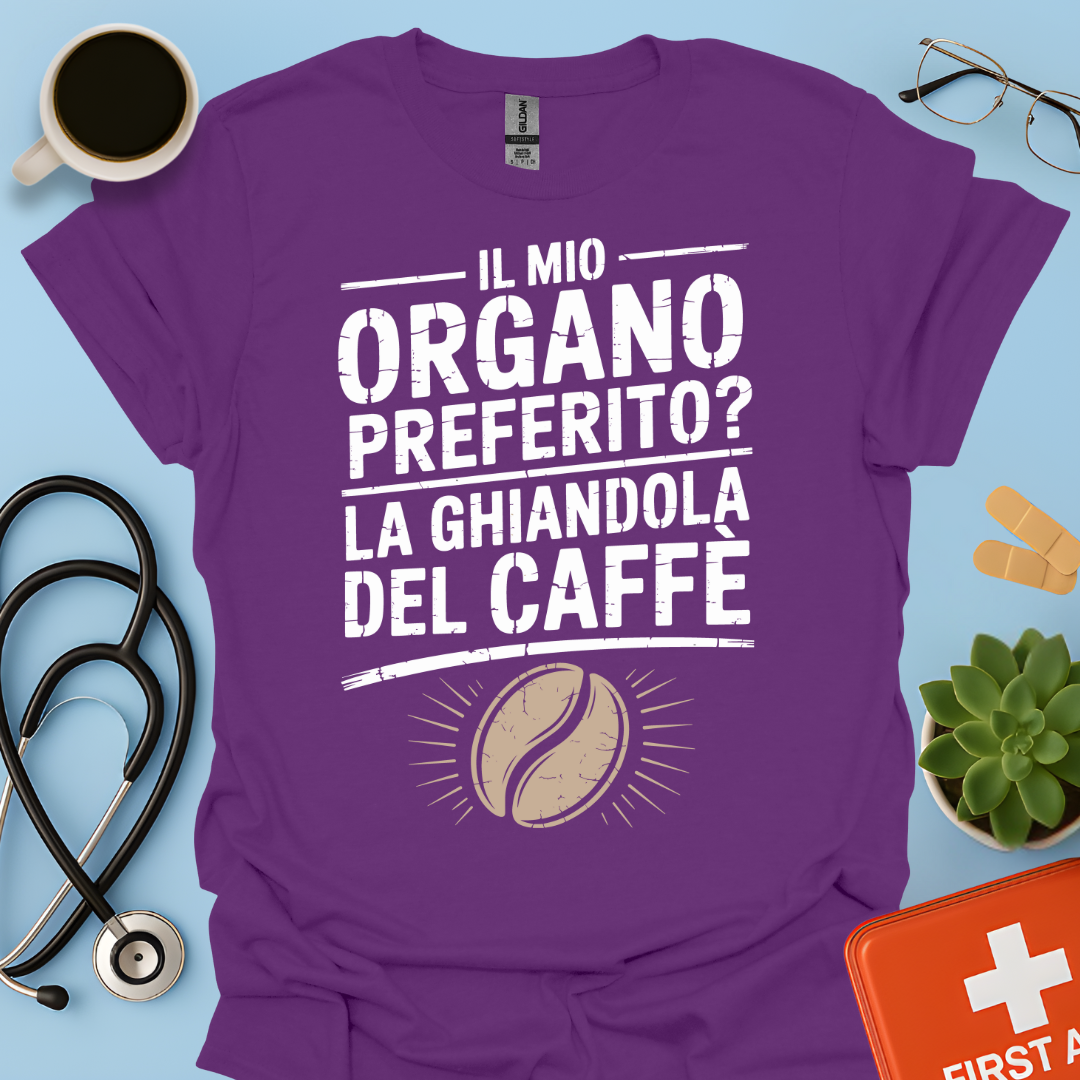 Il Mio Organo Preferito La Ghiandola Del Caffè Medico Maglietta