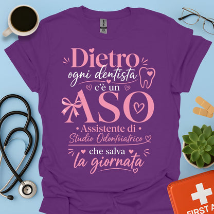 Maglietta ASO "Dietro Ogni Dentista c'è un ASO" – Regalo Assistente Studio Odontoiatrico