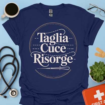 Taglia Cuce Risorge - Chirurgo / Studente Medicina Maglietta