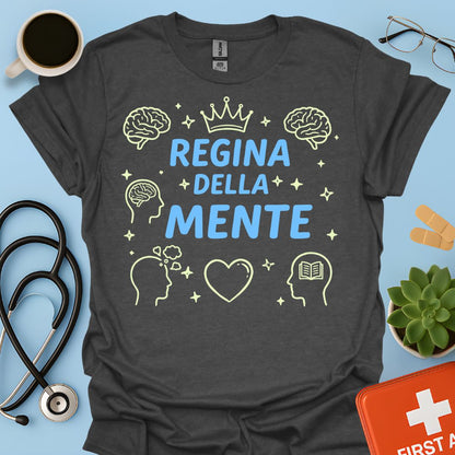 Regina della Mente - Maglietta Psicologa e Psichiatra