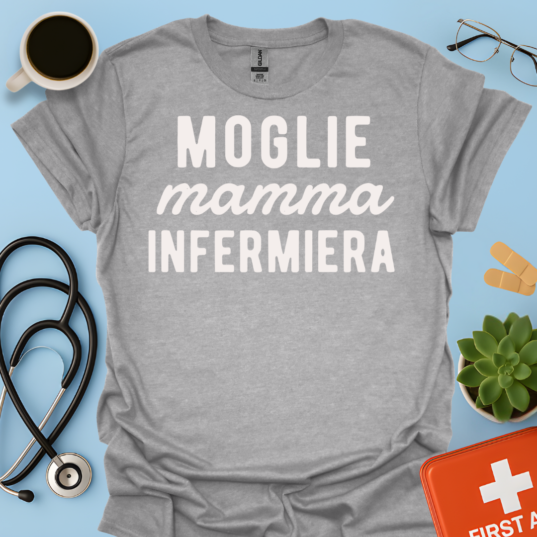 Moglie Mamma Infermiera - Infermiera Maglietta
