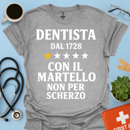 Dentista Dal 1728 Maglietta
