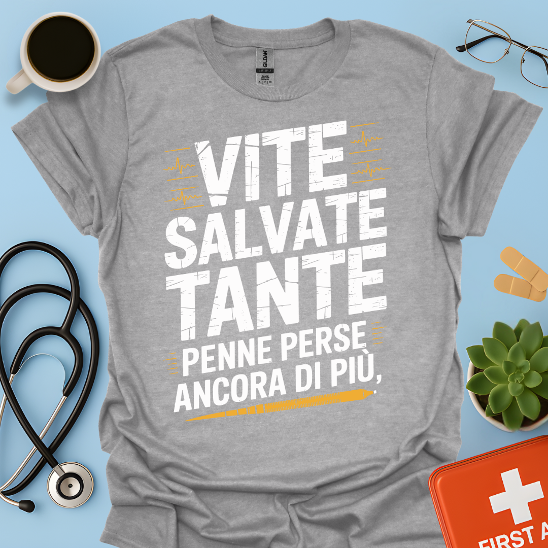 Vite salvate tante Penne perse ancora di più - Dottore Maglietta