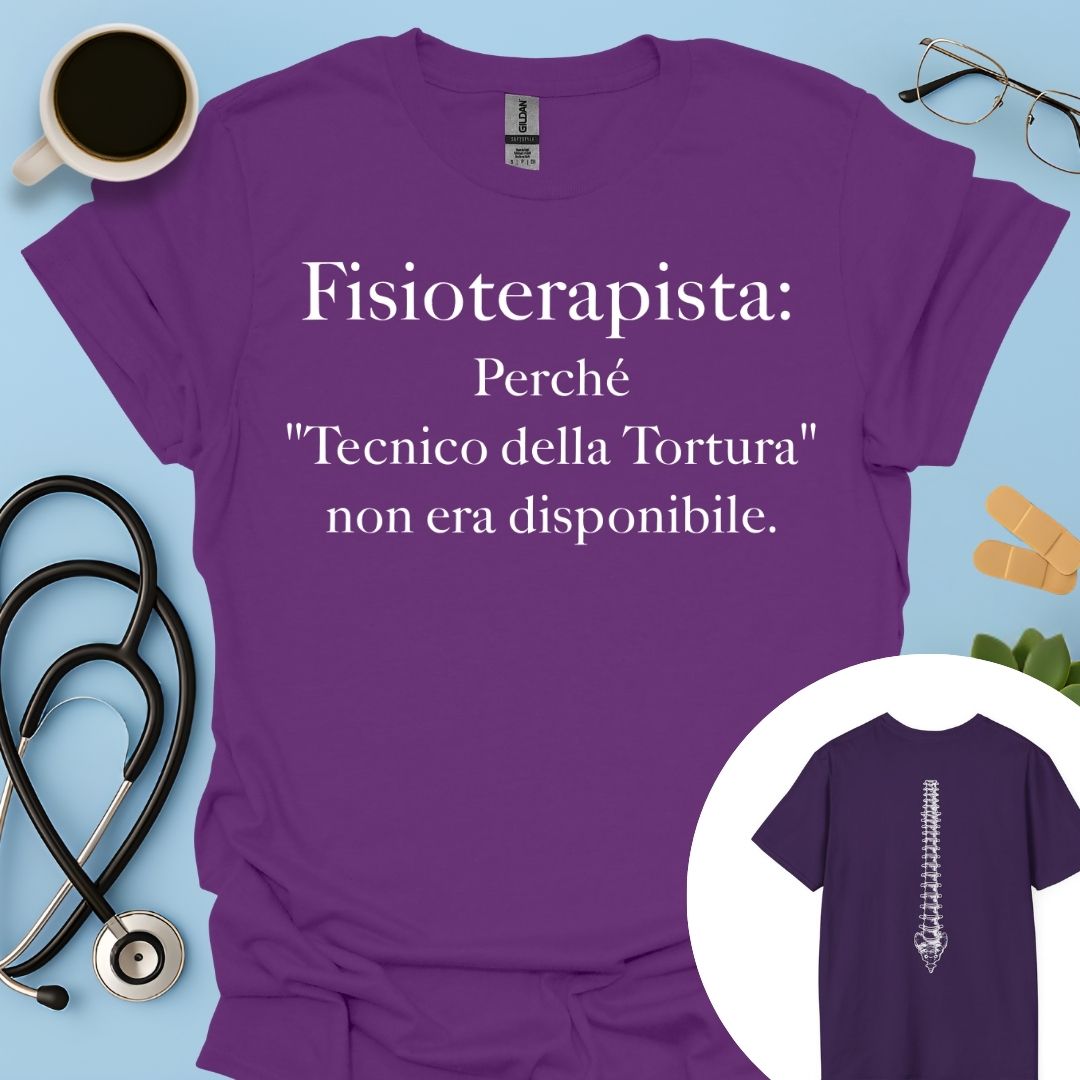 Fisioterapista Tecnico della Tortura Maglietta Doppia Stampa
