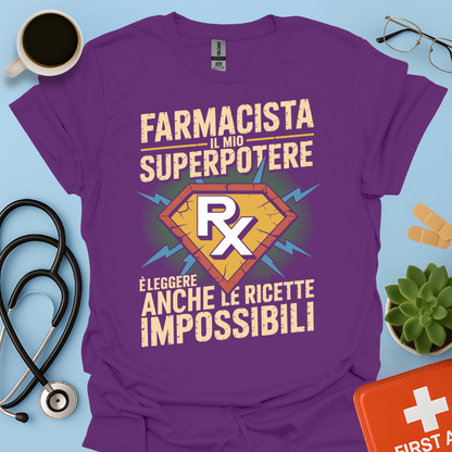 Farmacista il mio superpotere è leggere anche le ricette impossibili- Farmacista Maglietta