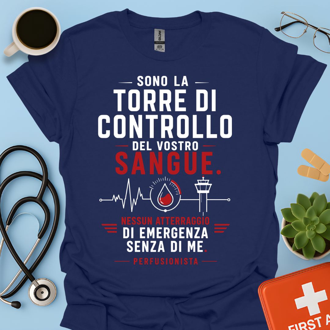 Perfusionista – Maglietta "Torre di Controllo del Vostro Sangue"