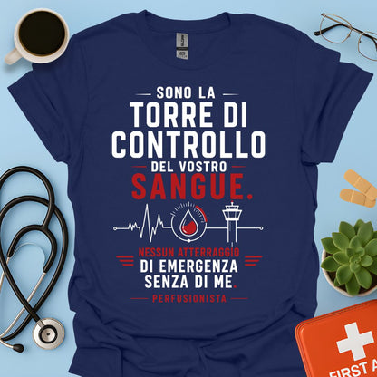 Perfusionista – Maglietta "Torre di Controllo del Vostro Sangue"