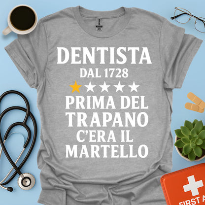 Dentista Dal 1728 Maglietta