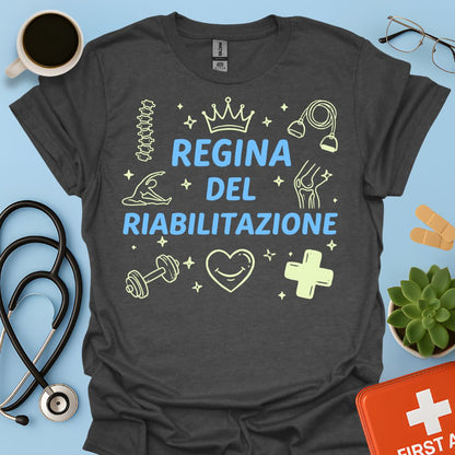 Regina del Riabilitazione - Maglietta Fisioterapista e Osteopata