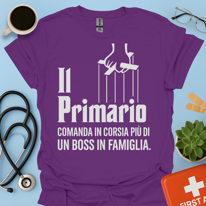 Il Primario Comanda In Corsia Più Di Un Boss In Famiglia - Maglietta