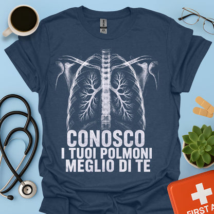 Maglietta Pneumologo – Conosco I Tuoi Polmoni Meglio Di Te