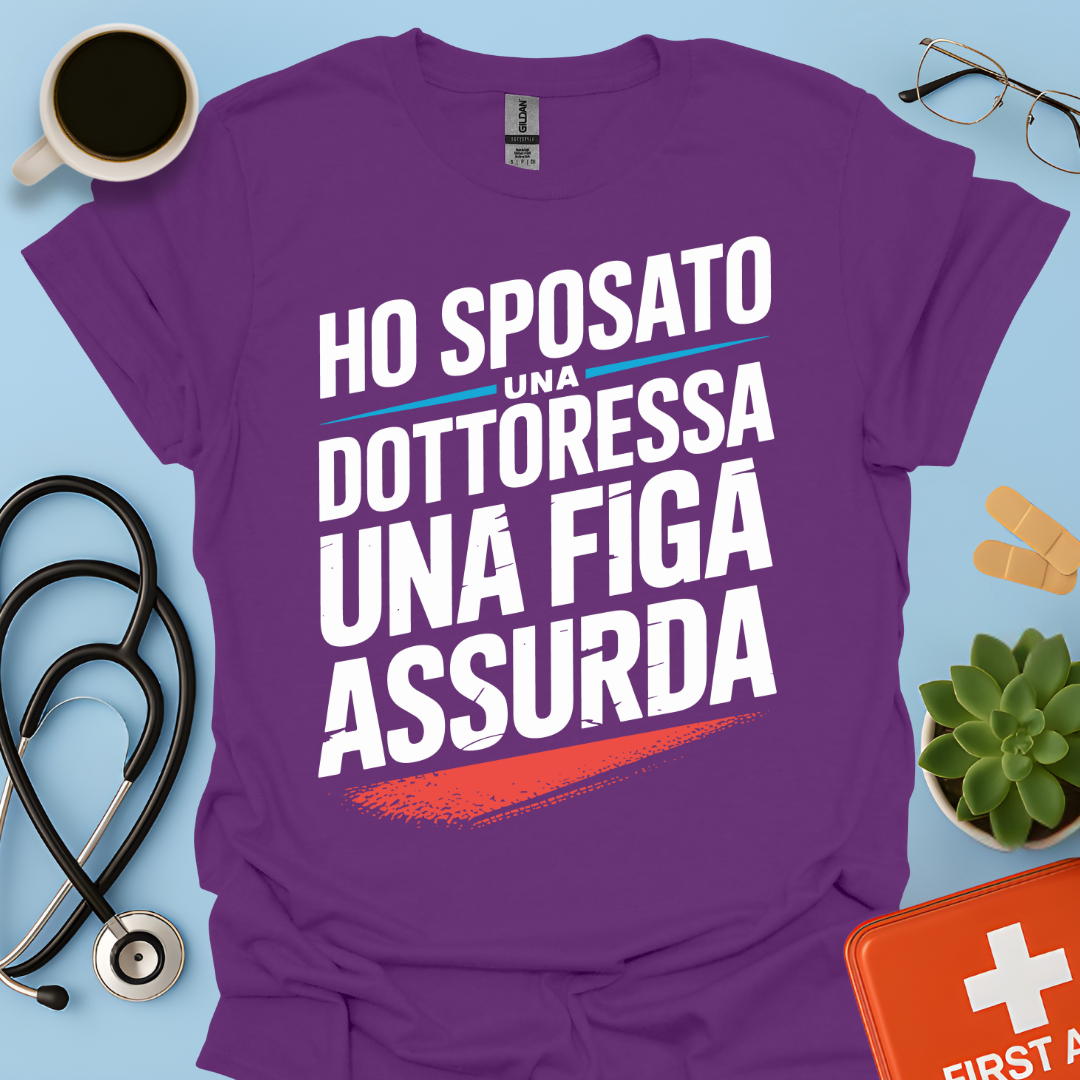 Ho Sposato Una Dottoressa Una Figa Assurda- Marito Della Dottoressa Maglietta