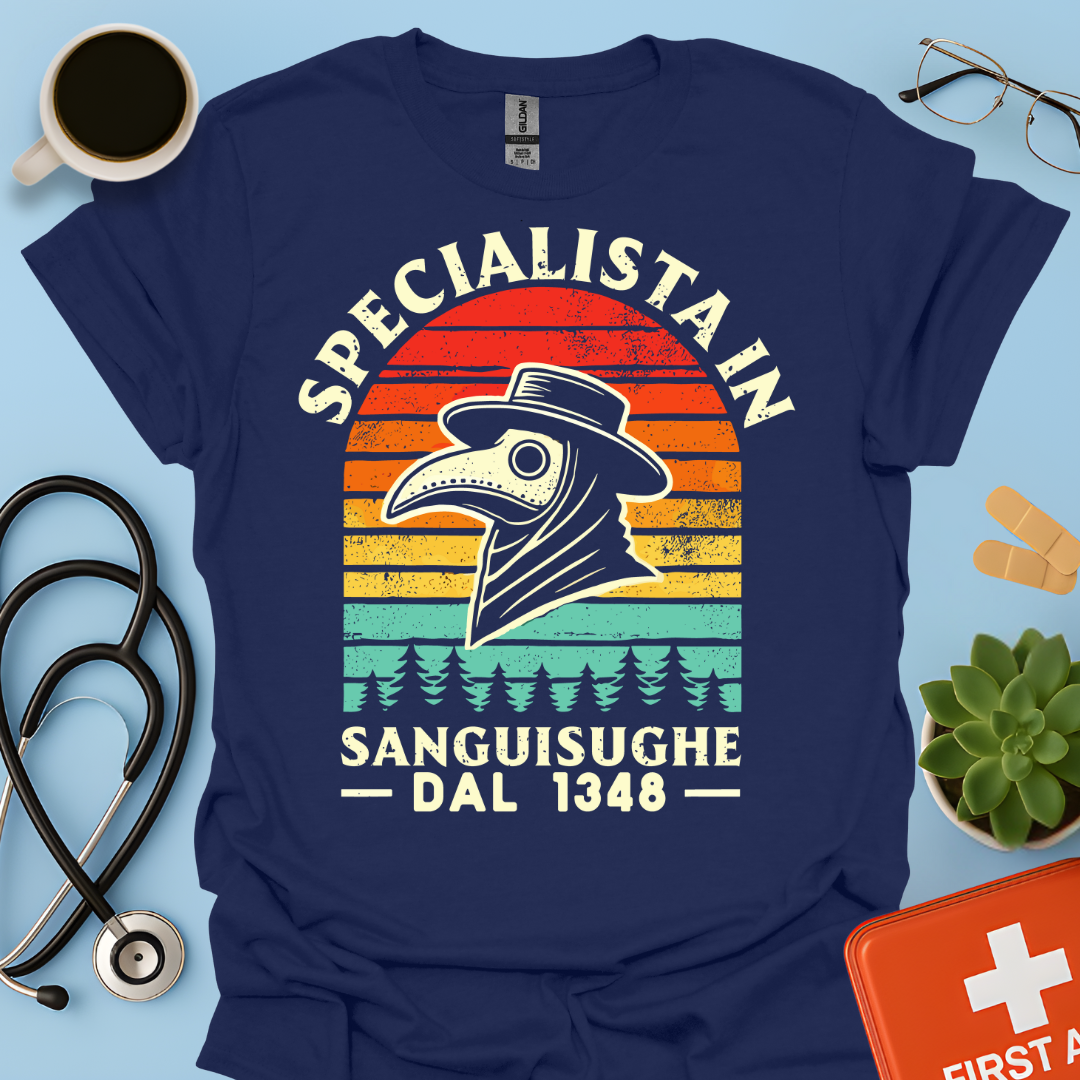 Specialista in Sanguisughe Dal 1348 - Dottore di Medicina Medievale Maglietta