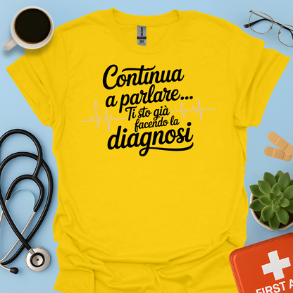 Continua a Parlare… Ti Sto Già Facendo La Diagnosi - Dottoressa Maglietta