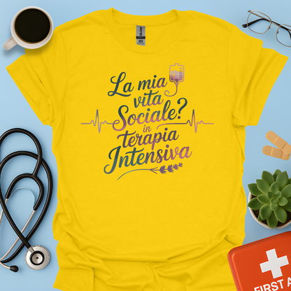 La Mia vita Sociale In Terapia Intensiva - Studente Medicina / Infermiera / Dottoressa Maglietta