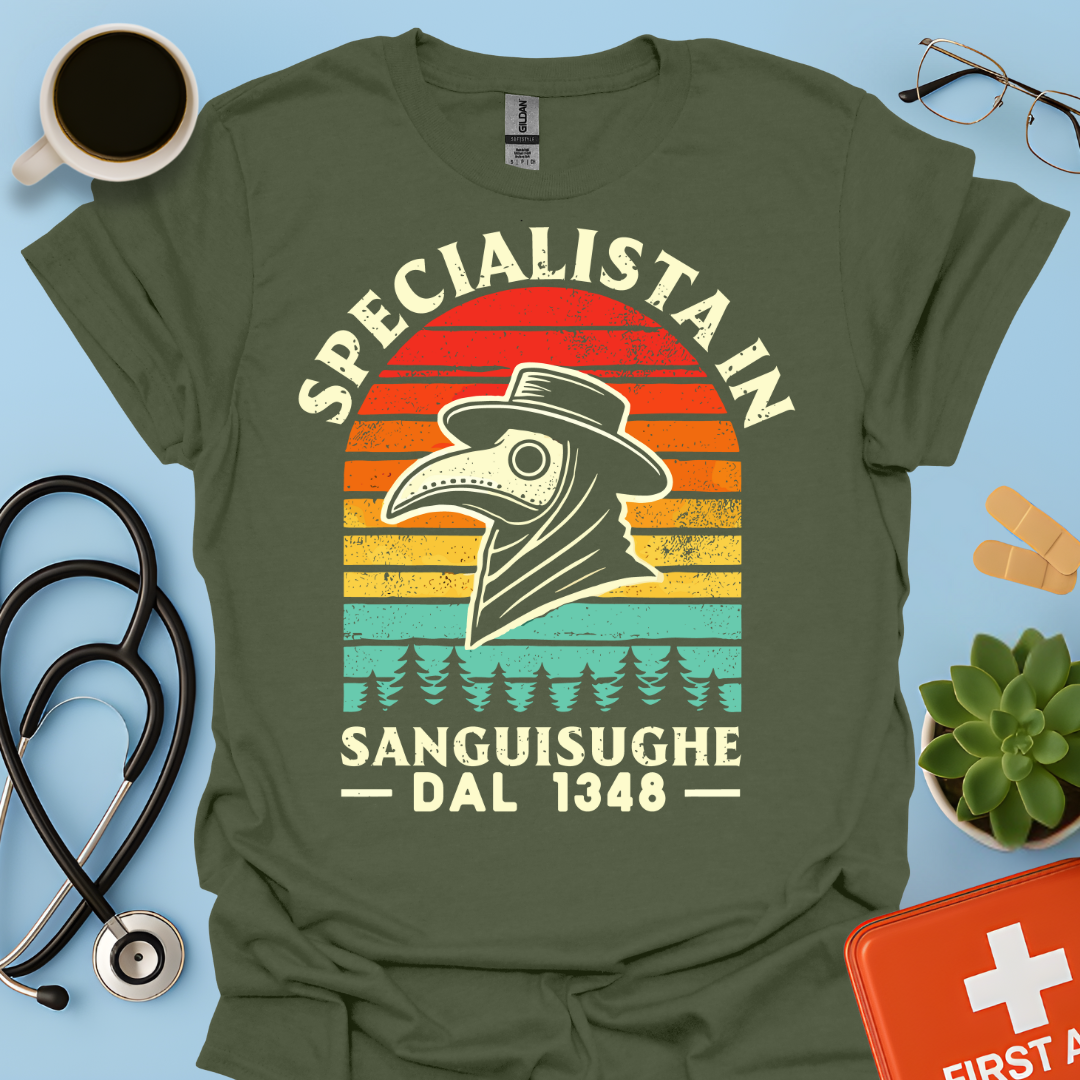 Specialista in Sanguisughe Dal 1348 - Dottore di Medicina Medievale Maglietta
