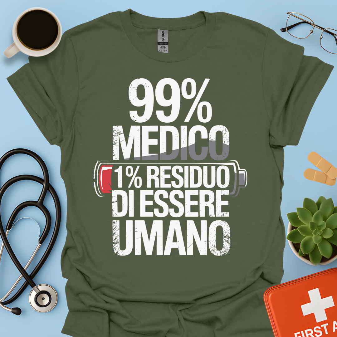 99% medico 1% residuo di essere umano Maglietta