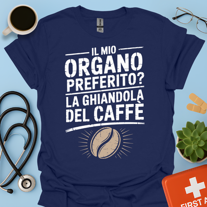 Il Mio Organo Preferito La Ghiandola Del Caffè Medico Maglietta