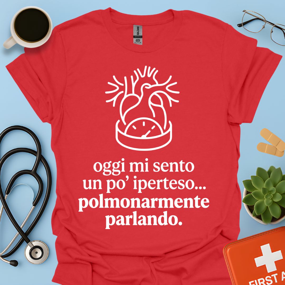 Maglietta Pneumologo – Oggi Mi Sento Iperteso Polmonarmente