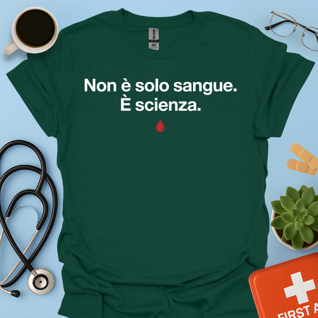 Maglietta Non è solo sangue. È scienza