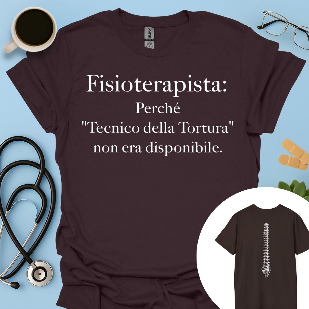 Fisioterapista Tecnico della Tortura Maglietta Doppia Stampa
