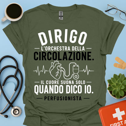 Perfusionista – Maglietta "Dirigo l'Orchestra della Circolazione"