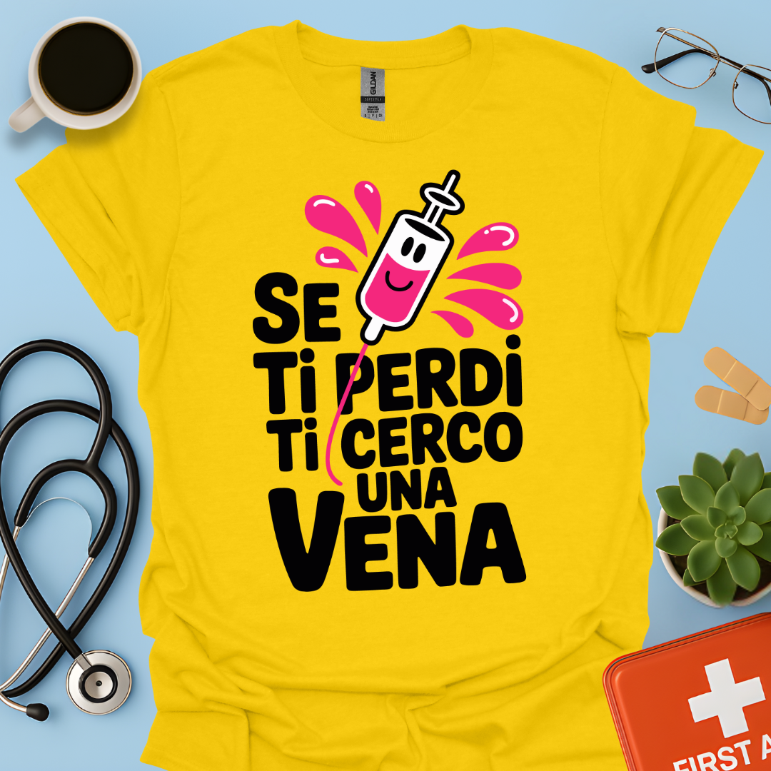 Se Ti Perdi Ti Cerco Una Vena - Infermiera Maglietta