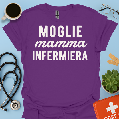 Moglie Mamma Infermiera - Infermiera Maglietta