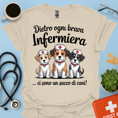 Dietro ogni brava infermiera .. ci sono un sacco di cani — Infermiera Maglietta